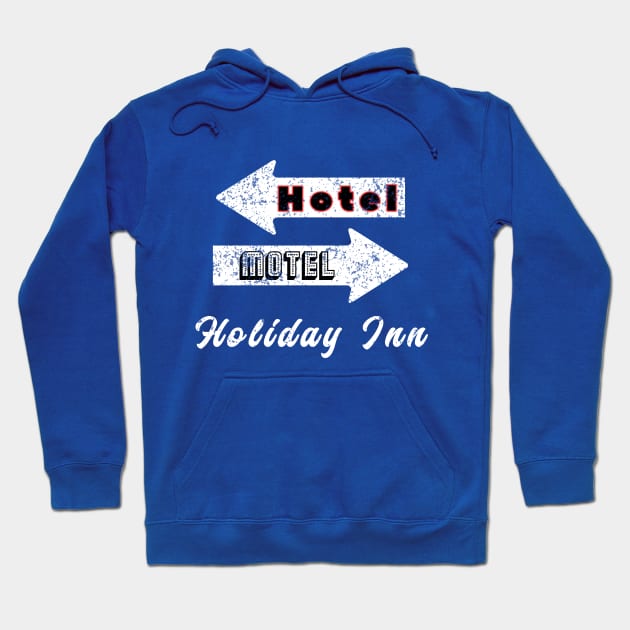 Hotel Motel Holiday Inn - old school vintage hip hop fashion Hoodie by DesginsDone